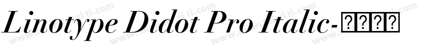 Linotype Didot Pro Italic字体转换